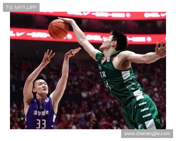 CBA联赛改革新动向推动中国篮球崛起成国际竞争新高地